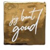 Tegeltje - Jij bent goud
