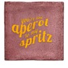 Tegeltje - You're the aperol to my spritz