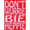 Tweezijdige poster A4 – Donut Forget To Have Fun / Don’t Wurrie Bie Heppie