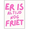 Tweezijdige poster A4 – Er is altijd nog patat/friet