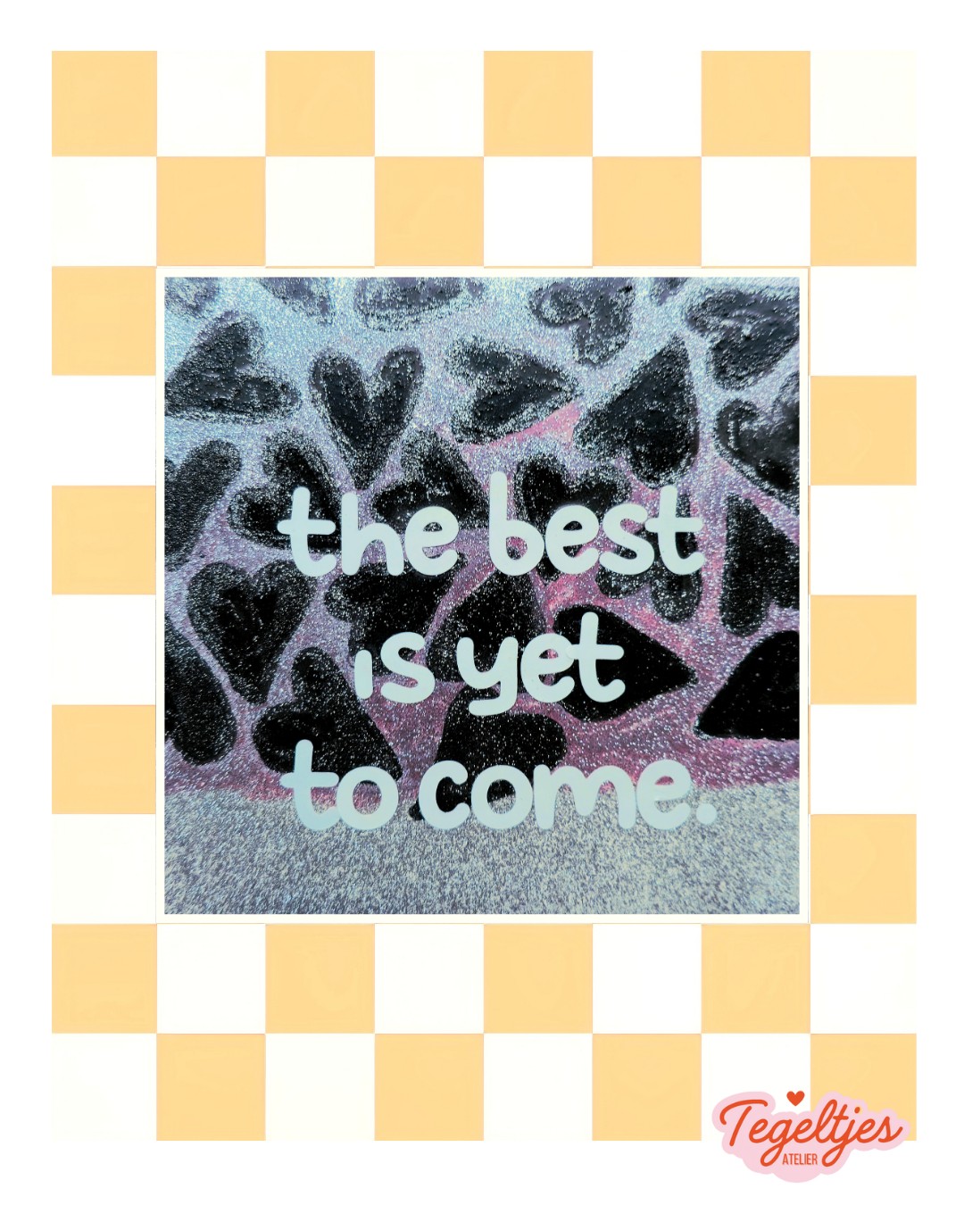 Handgemaakt tegeltje - the best