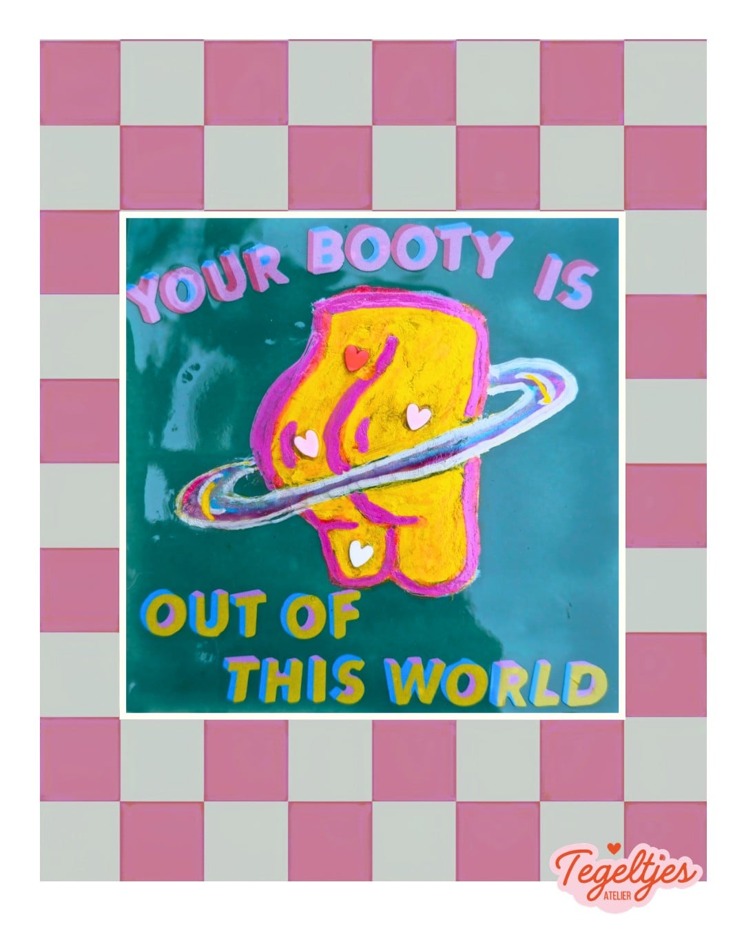 Handgemaakt tegeltje - booty