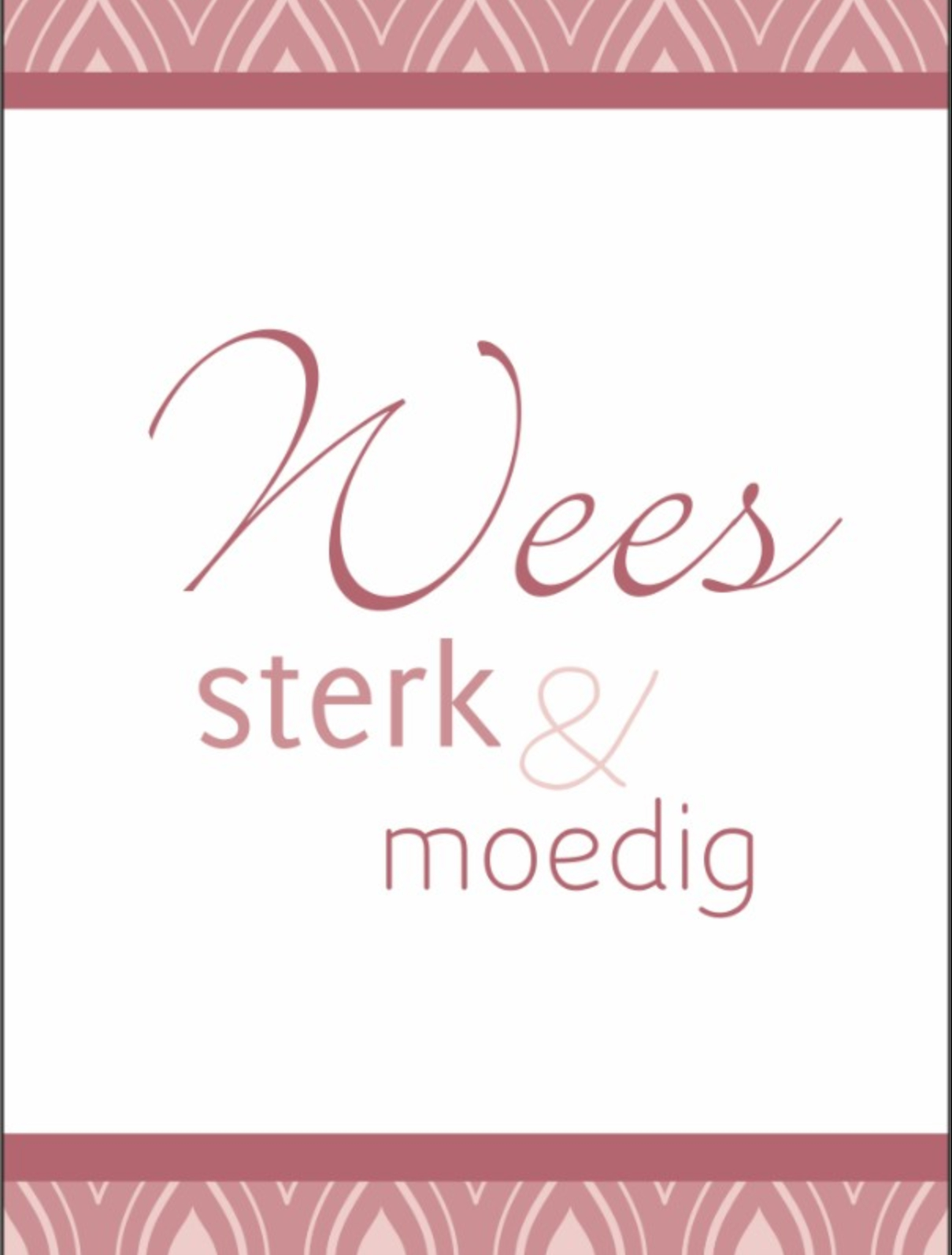 Boekenlegger 'Wees sterk en moedig'