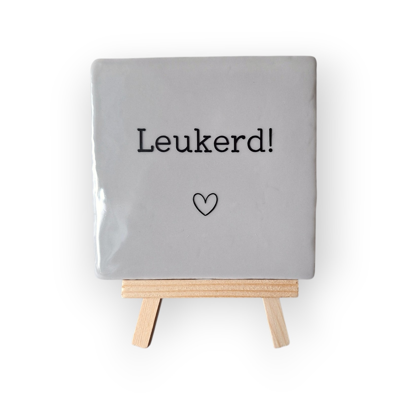 Tekst tegeltje •Leukerd ♡•