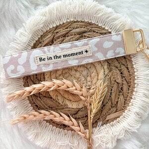 Sleutelhanger - be in the moment