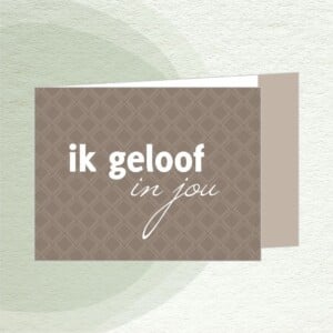 Kaart 'ik geloof in jou'