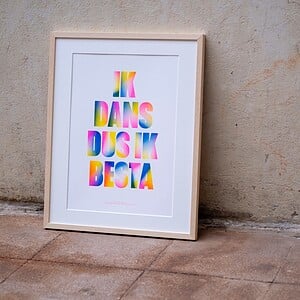 Ik Dans Dus Ik Besta Risoprint Poster met neon kleur