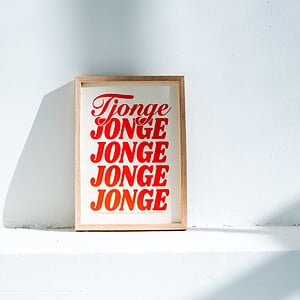 Zeefdruk poster met quote - Tjonge Jonge Jonge