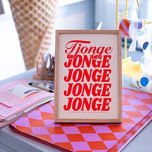 Zeefdruk poster met quote - Tjonge Jonge Jonge