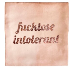 Tegeltje - Fucktose intolerant