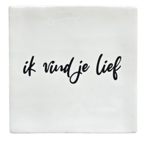 Tegeltje - Ik vind je lief