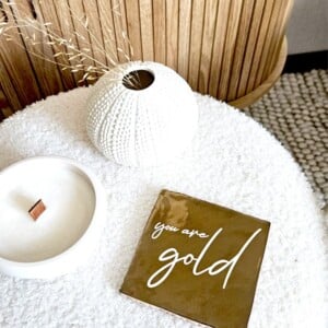 Tegeltje: You are gold