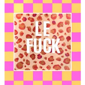 Handgemaakt tegeltje - le fuck