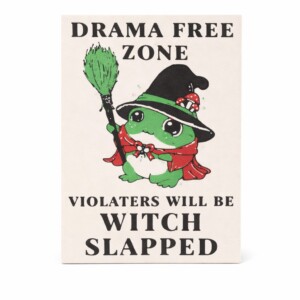 Drama Free Zone Wandbordje met Frog Witch Quote