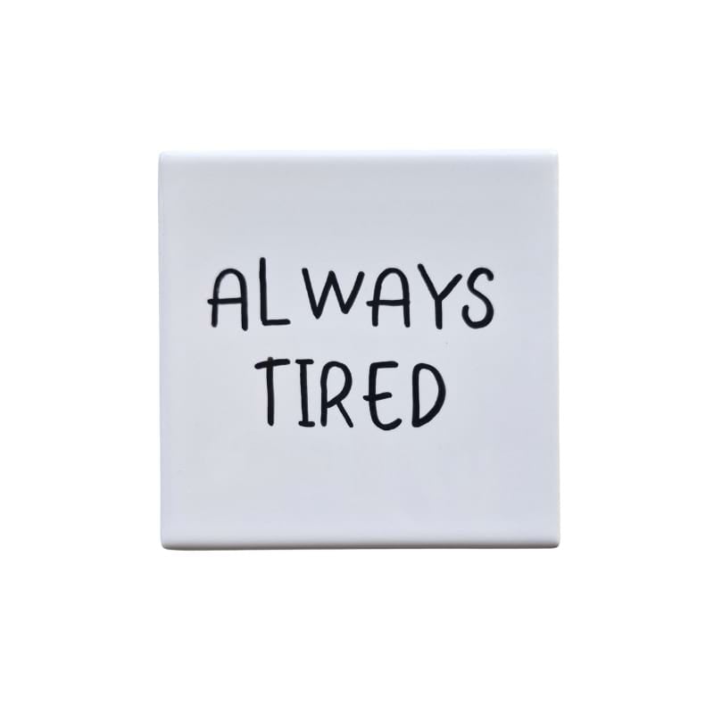 Tegel – Always tired