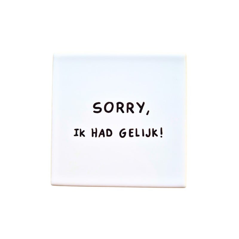 Tegel – Sorry, ik had gelijk!